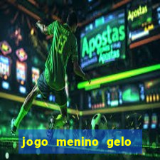 jogo menino gelo menina lava